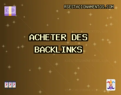 Backlinks de Qualité
